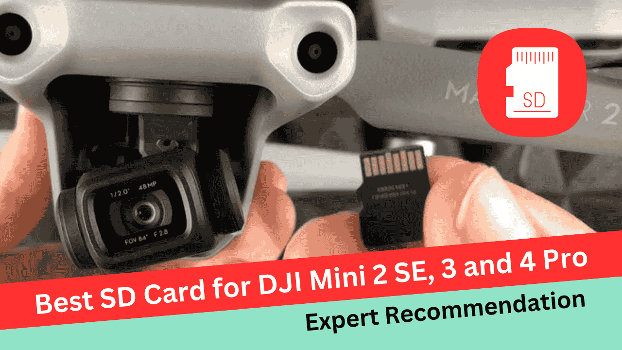 Best SD Card for DJI Mini 3 and DJI Mini 4 Pro